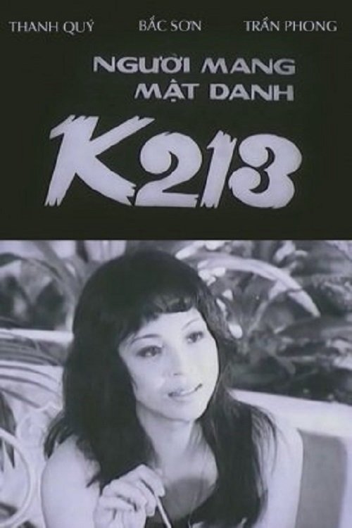 Người Mang Mật Danh K213 Người Mang Mật Danh K213