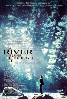 A River Runs Through It 1992