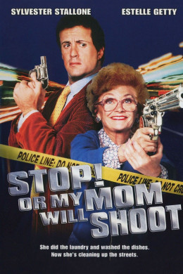 Stop! Or My Mom Will Shoot 1992