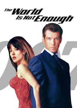 The World Is Not Enough 1999