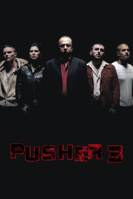 Pusher III 2005