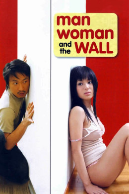 Man, Woman & the Wall 2006