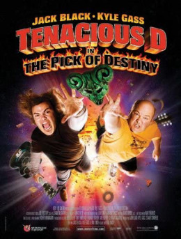 Tenacious D in The Pick of Destiny 2006