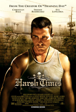 Harsh Times 2006