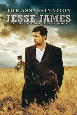 The Assassination Of Jesse James By The Coward Robert Ford