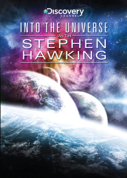 Into the Universe with Stephen Hawking 2010