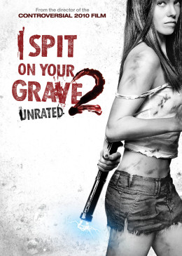 I Spit on Your Grave 2 2013