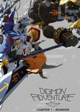 Digimon Adventure tri. 1: Saikai Digimon Adventure Tri. - Chapter 1: Reunion