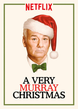 A Very Murray Christmas