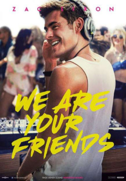 We Are Your Friends 2015