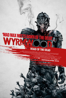 Wyrmwood: Road Of The Dead