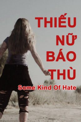 Some Kind of Hate 2015