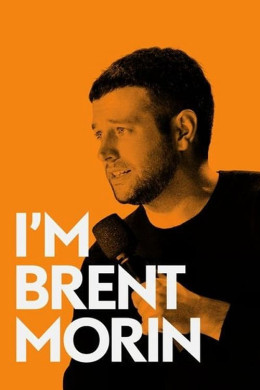 Brent Morin: I'm Brent Morin 2015