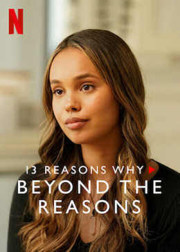 13 Reasons Why (Season 3): Beyond the Reasons 2017