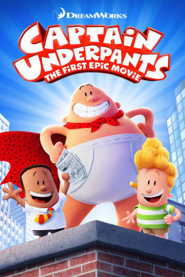 Captain Underpants: The First Epic Movie