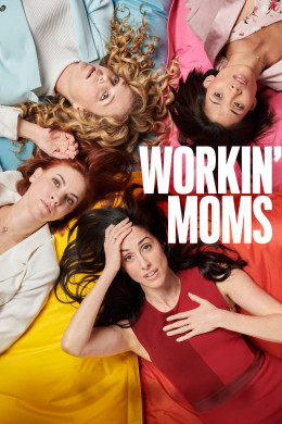 Workin' Moms (Season 1) 2017