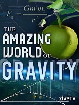 Gravity and Me: The Force That Shapes Our Lives 2017