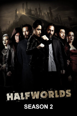 Halfworlds (Season 2) 2017