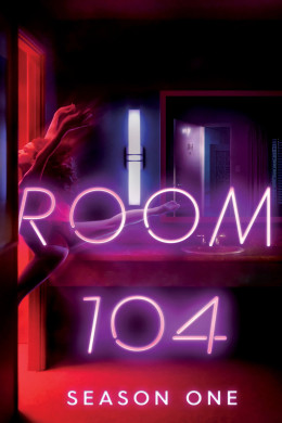 Room 104 (Season 1) 2017