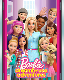 Barbie Dreamhouse Adventures (Season 1) 2018