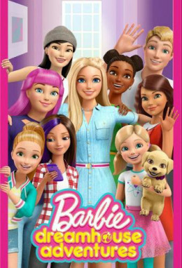 Barbie Dreamhouse Adventures (Season 3) 2018