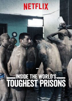 Inside the World’s Toughest Prisons (Season 2) 2018