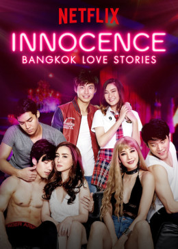 Bangkok Love Stories: Innocence