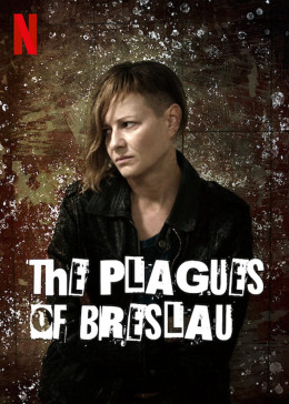 The Plagues of Breslau 2018