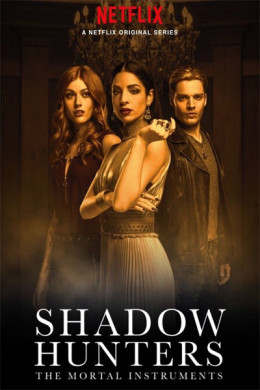 Shadowhunters: The Mortal Instruments (Season 3)