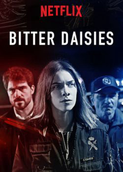 Bitter Daisies (Season 1) 2018