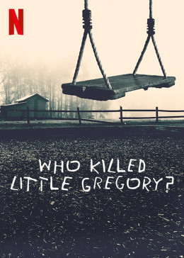 Who Killed Little Gregory?