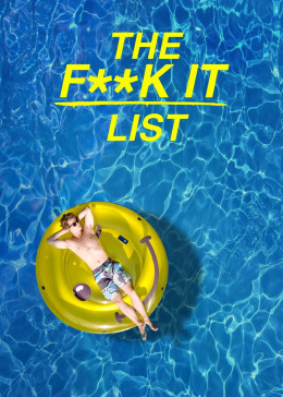 The F**k-It List