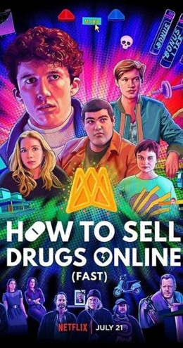 How to Sell Drugs Online (Fast) (Season 2) 2019