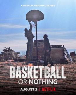 Basketball or Nothing 2019