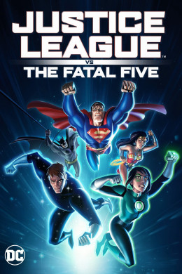 Justice League vs the Fatal Five 2019