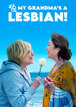 So My Grandma's a Lesbian! 2019