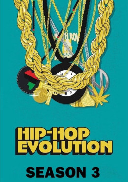 Hip-Hop Evolution (Season 3)