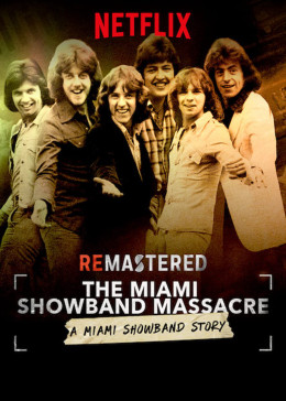 ReMastered: The Miami Showband Massacre 2019