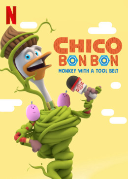 Chico Bon Bon: Monkey with a Tool Belt (Season 4) 2020