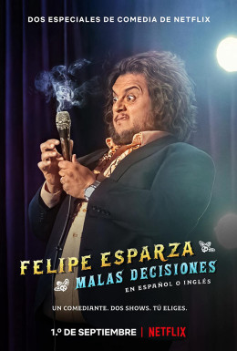 Felipe Esparza: Bad Decisions 2020