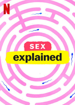 Sex, Explained 2020