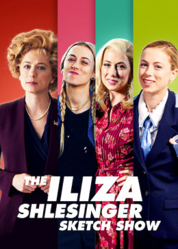 The Iliza Shlesinger Sketch Show 2020