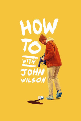 How To with John Wilson (Season 1)