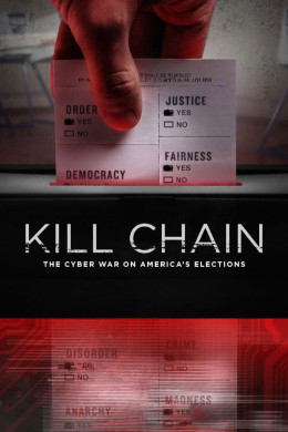 Kill Chain: The Cyber War on America's Elections 2020