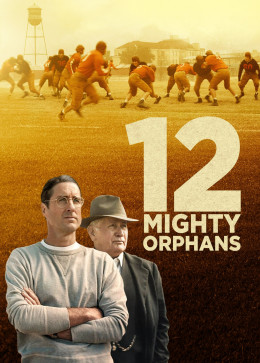 12 Mighty Orphans 2021