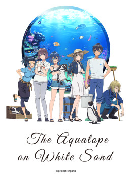 Shiroi Suna no Aquatope, The aquatope on white sand