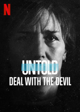 Untold: Deal With the Devil 2021