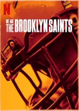 We Are: The Brooklyn Saints 2021