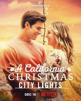 A California Christmas: City Lights 2021