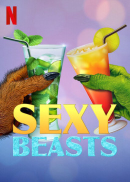 Sexy Beasts (Season 2) 2021